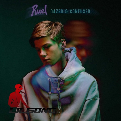 Ruel - Dazed & Confused